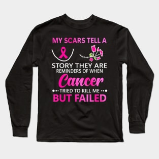 My Scars Tell A Story Breast Cancer Awareness Ribbon Long Sleeve T-Shirt